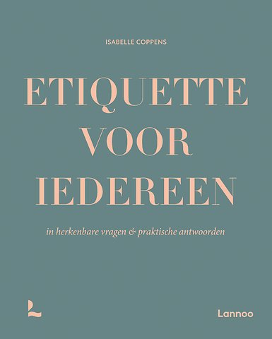 Etiquette voor iedereen