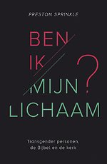 Ben ik mijn lichaam?