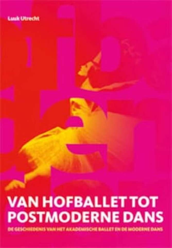 Van hofballet tot postmoderne-dans