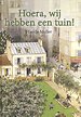 Hoera, wij hebben een tuin!