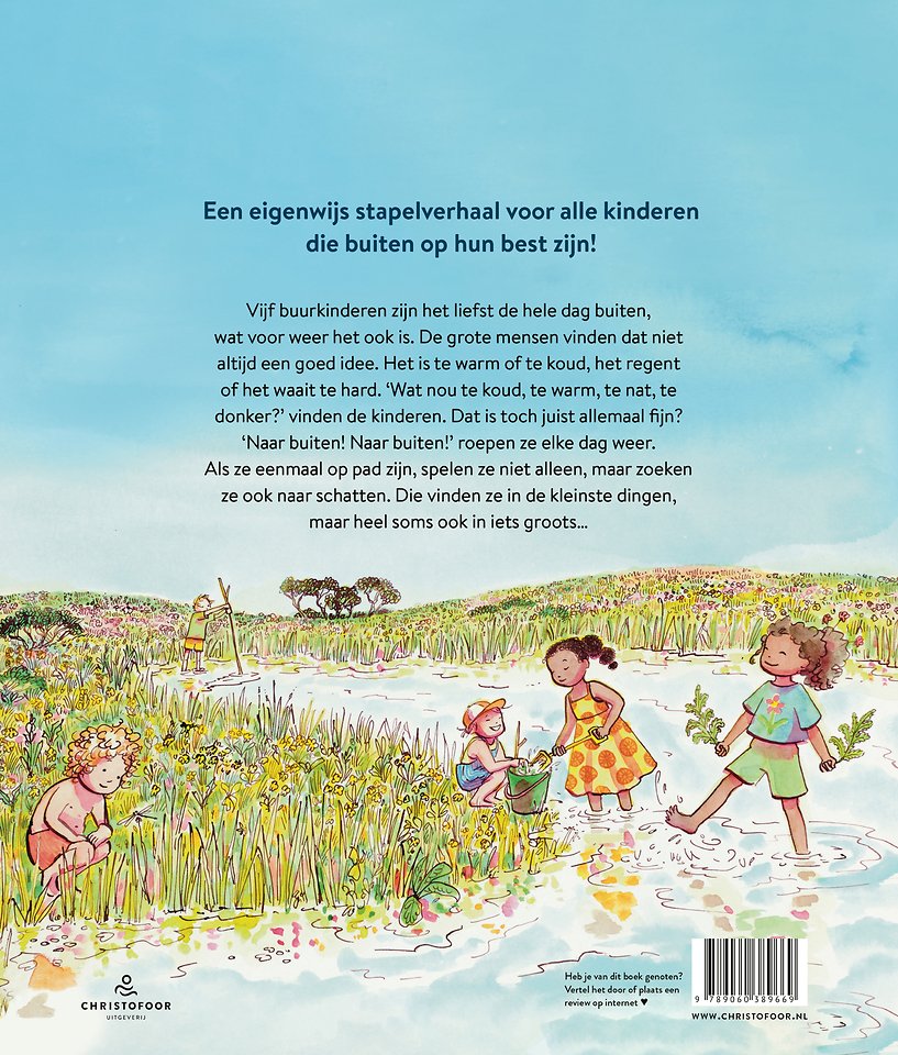 Naar buiten! Naar buiten!