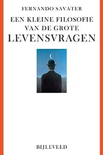 Een kleine filosofie van de grote levensvragen
