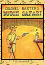 Colonel Baxter's Dutch safari