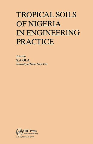 Tropical Soils of Nigeria in Engineering Practice
