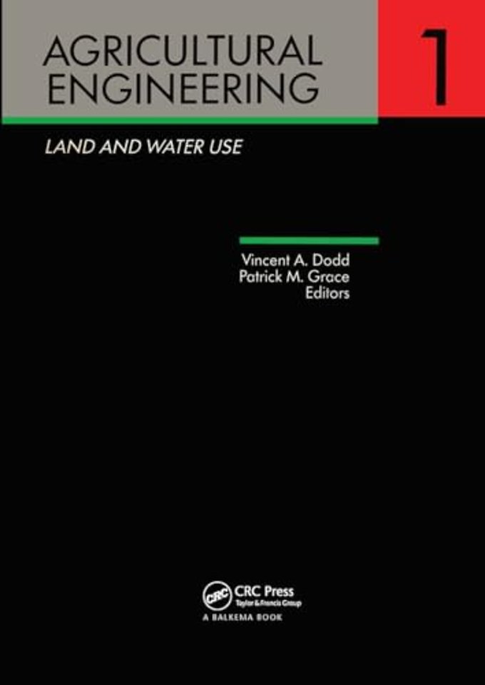 Agricultural Engineering Volume 1: Land and Water Use