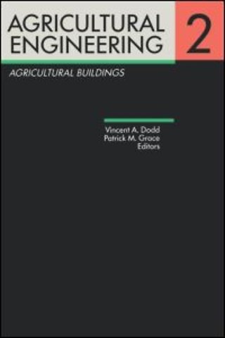 Agricultural Engineering Volume 2: Agricultural Buildings
