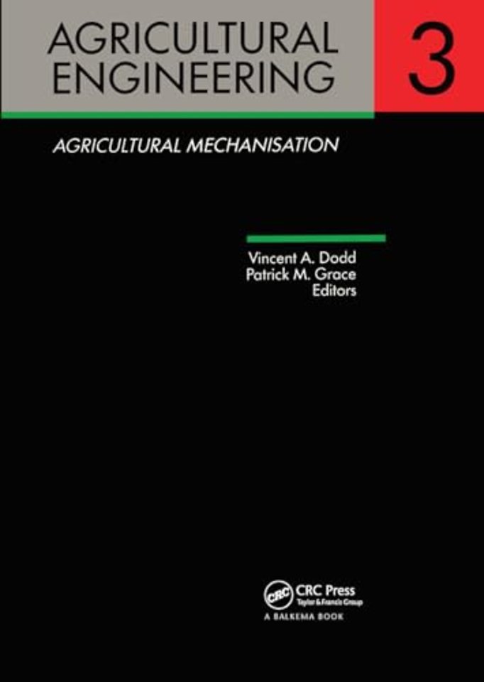 Agricultural Engineering Volume 3: Agricultural Mechanisation