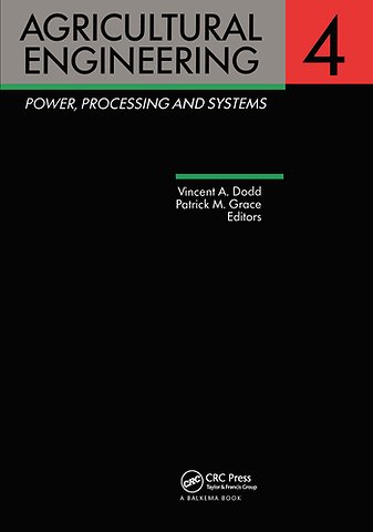 Agricultural Engineering, Volume 4: Power, processing and systems