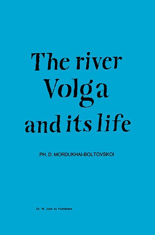 River Volga and Its Life