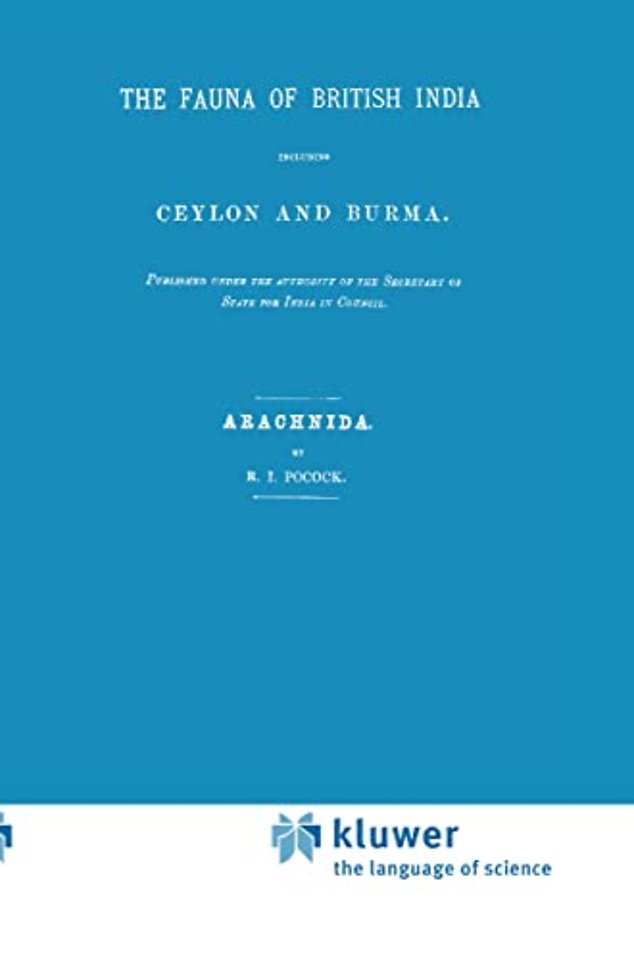 Fauna of British India Including Ceylon and Burma. Arachnida