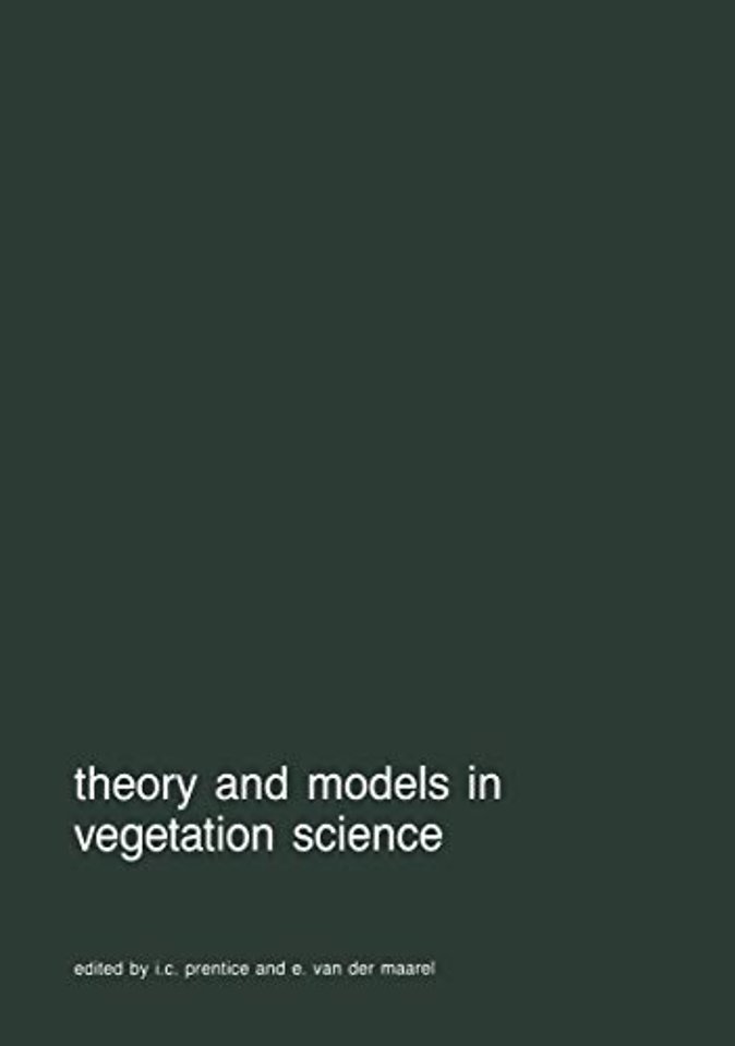 Theory and models in vegetation science