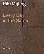 Riki Mijling - Every Day is the Same