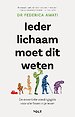 Ieder lichaam moet dit weten