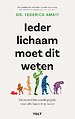 Ieder lichaam moet dit weten