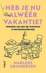 Heb je nu alwéér vakantie?