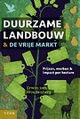 Duurzame landbouw en de vrije markt Duurzame landbouw en de vrije markt