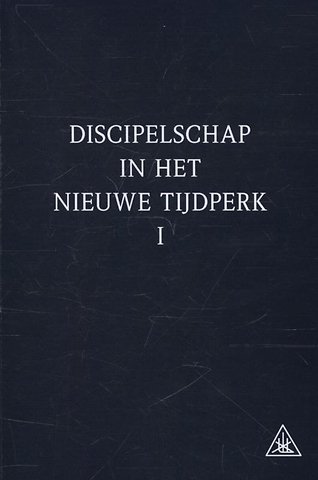 Discipelschap in het nieuwe tijdperk 1