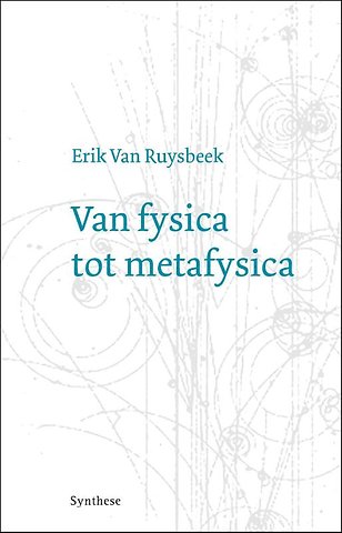 Van fysica tot metafysica
