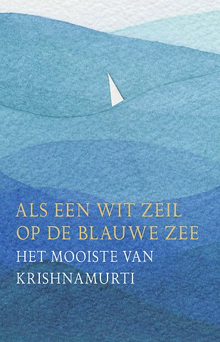 Als een wit zeil op de blauwe zee