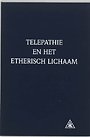 Telepathie en het etherisch lichaam Telepathie en het etherisch lichaam
