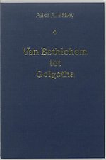 Van Bethlehem tot Golgotha