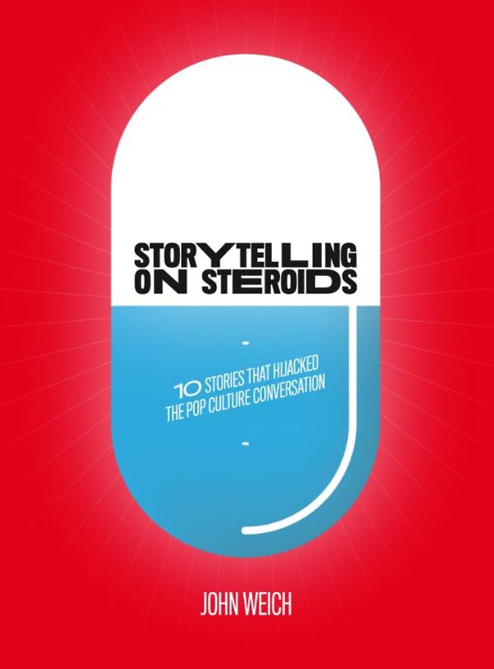 Storytelling on Steroids Storytelling on Steroids