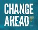 Change Ahead Change Ahead