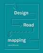Design Roadmapping Design Roadmapping