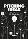 Pitching Ideas
