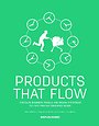 Products that Flow Products that Flow