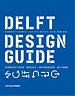Delft Design Guide (revised edition) Delft Design Guide (revised edition)
