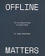 Offline Matters