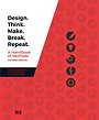 Design. Think. Make. Break. Repeat: A Handbook of Methods (R