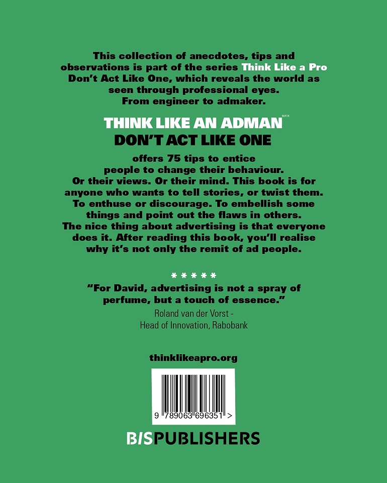 Think Like an Adman, Don't Act Like One