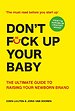 Don't Fck Up Your Baby Don't Fck Up Your Baby