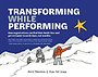 Transforming While Performing