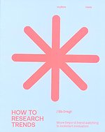 How To Research Trends - Revised Edition