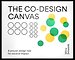 The Co-design Canvas The Co-design Canvas
