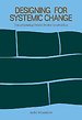 Designing for Systemic Change