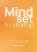 Mindset to startup