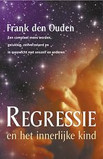 Regressie en het innerlijke kind Regressie en het innerlijke kind