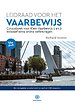 Leidraad voor het Vaarbewijs Leidraad voor het Vaarbewijs