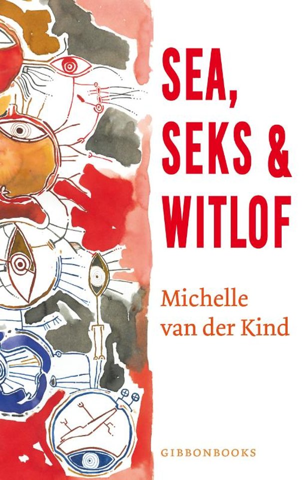 Vijandig Kano mooi zo Sea, seks & witlof door Michelle van der Kind - Managementboek.nl