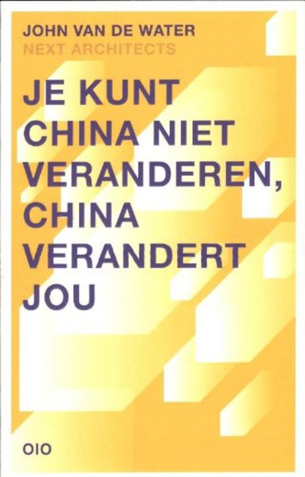 Je kunt China niet veranderen, China verandert jou