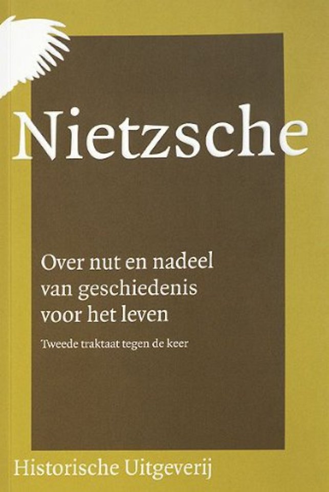 Over nut en nadeel van geschiedenis voor het leven