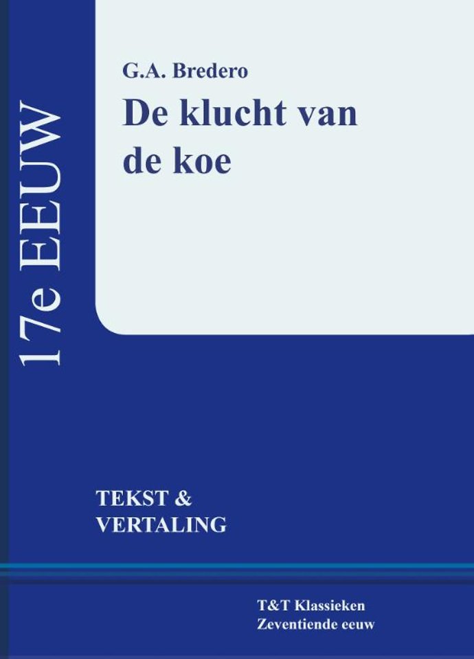 De Klucht Van De Koe Door G.A. Bredero - Managementboek.nl