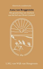 Anna van Breggestein of het gezantschap van Ameland aan het hof van Olivier Cromwel