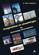 Eenvoudige stromingsleer vraagstukken en uitwerkingen Eenvoudige stromingsleer vraagstukken en uitwerkingen