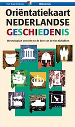 Oriëntatiekaart Nederlandse geschiedenis