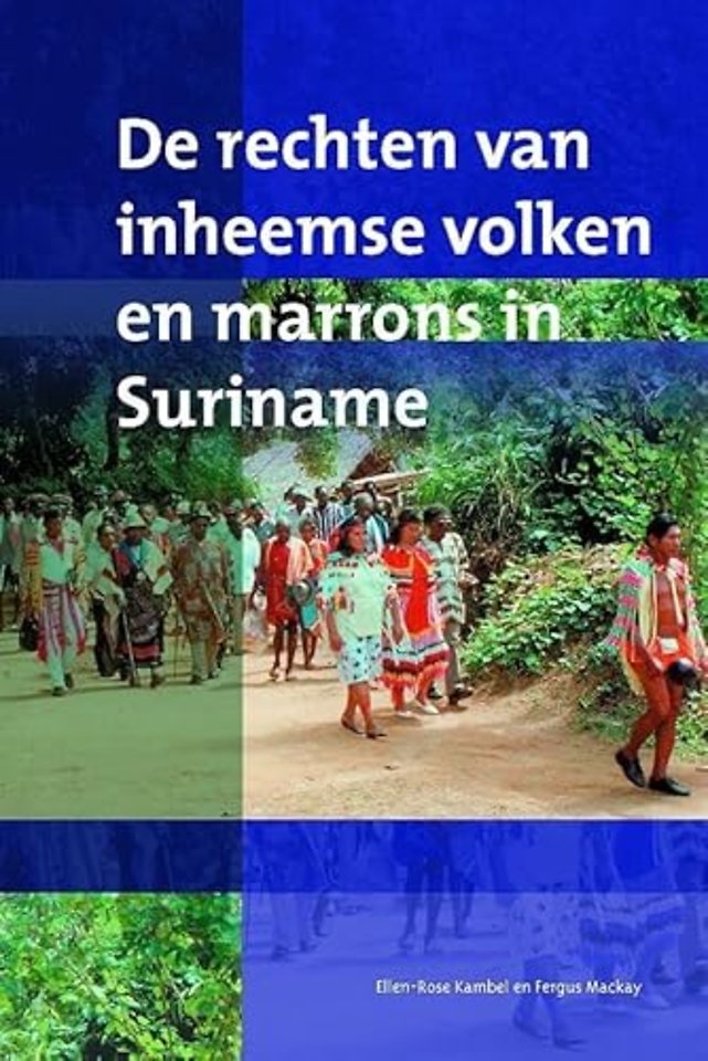 De rechten van inheemse volken en marrons in Suriname